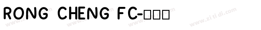 RONG CHENG FC字体转换
